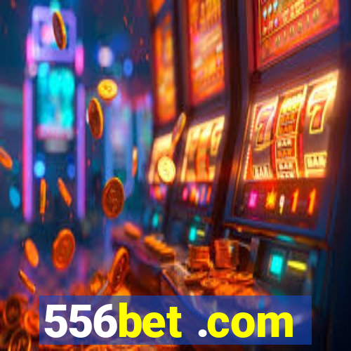 556bet .com